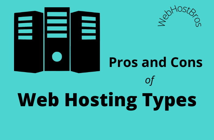 pros cons hosting types