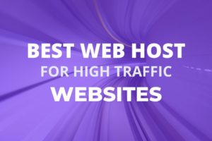 Best Hosting For High Traffic Sites