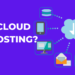 What is cloud hosting